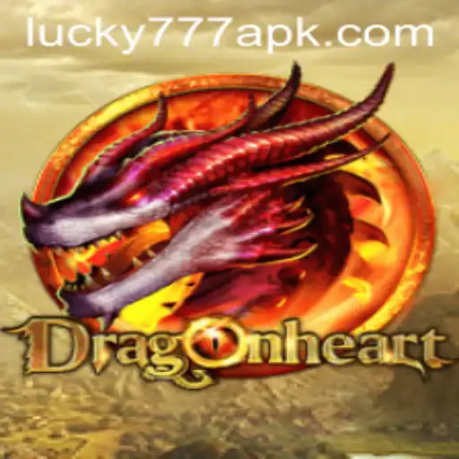 Discover the Mystical World of DragonHeart and the Intriguing Lucky777 APK