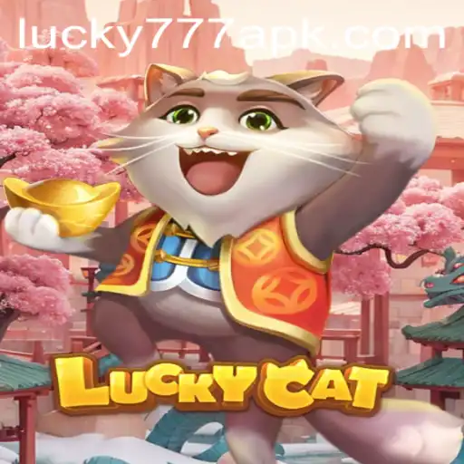 Exploring LuckyCat: An Engaging Gaming Experience with Lucky777 APK