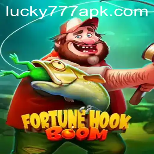 Discover the World of FortuneHookBoom: Dive into the Excitement with Lucky777 APK