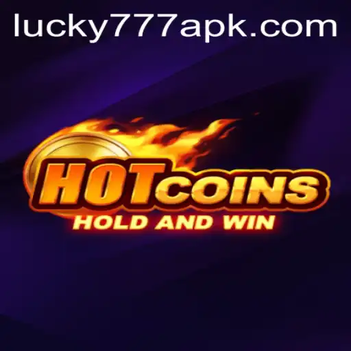 Exploring the Exciting World of HotCoins and Lucky777 APK
