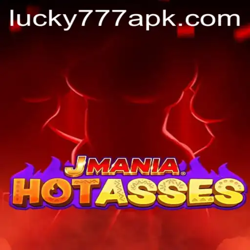 Dive into the World of JManiaHotAsses with Lucky777 APK