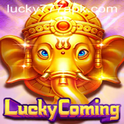 Introducing LuckyComing: A Comprehensive Guide to the Game and the Exciting Lucky777 APK