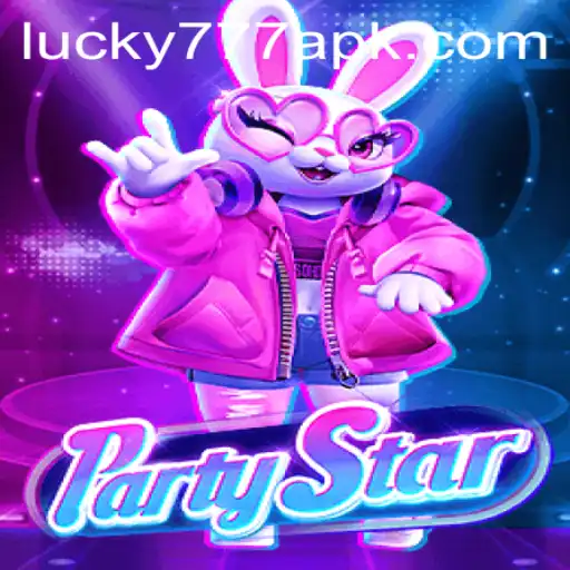 Experience the Excitement of PartyStar: Unveiling the Thrills of Lucky777 APK